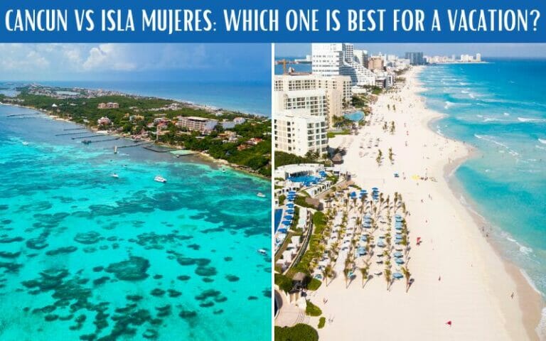 CANCUN VS ISLA MUJERES an honest comparison