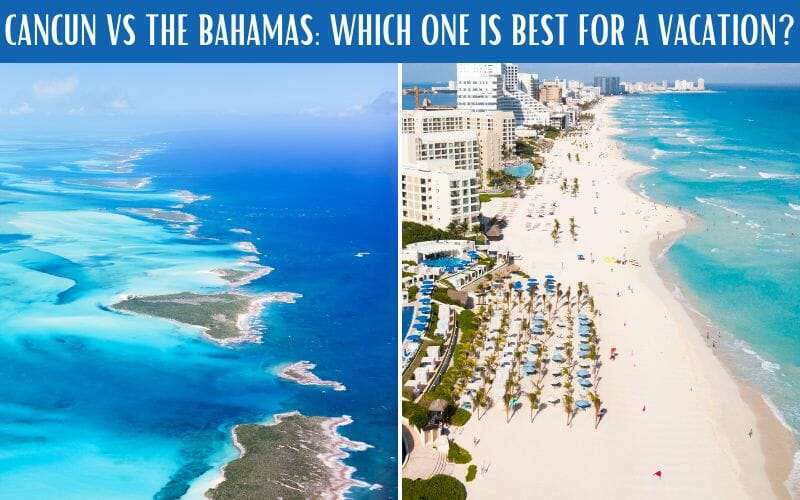 Cancun vs Bahamas