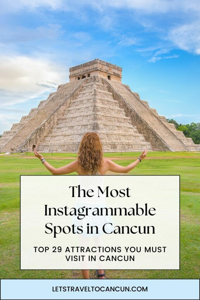 Pinterest image saying "The Most Instagrammable Spots in Cancun".