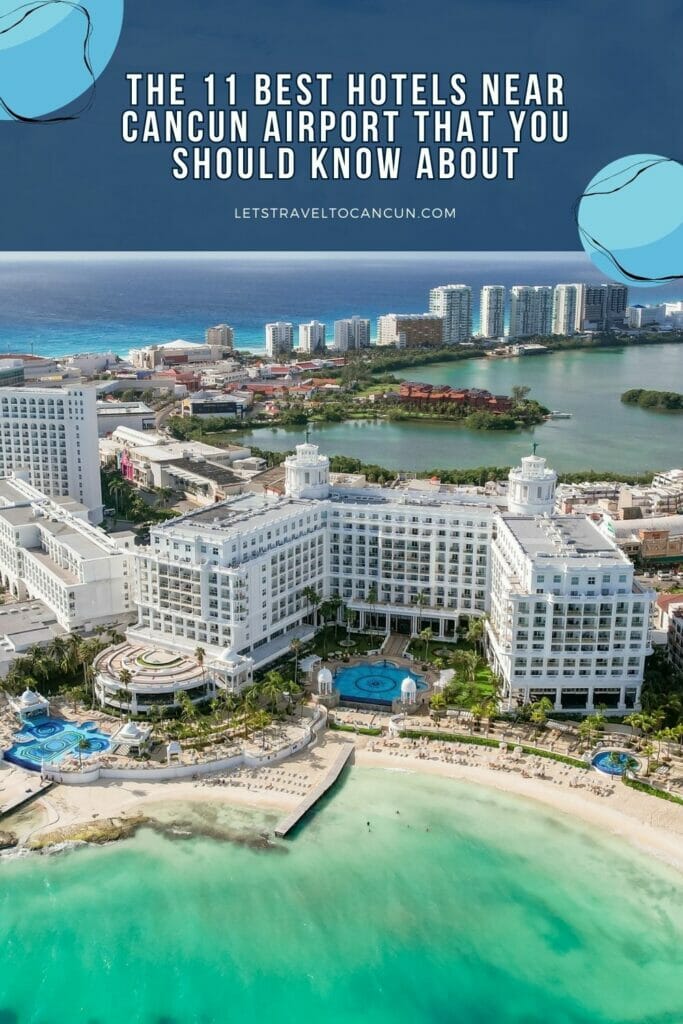 Pinterest image saying "Hotels near Cancun Airport".