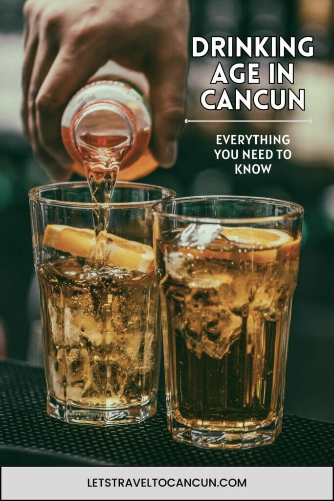 Pinterest image saying "Drinking Age in Cancun".