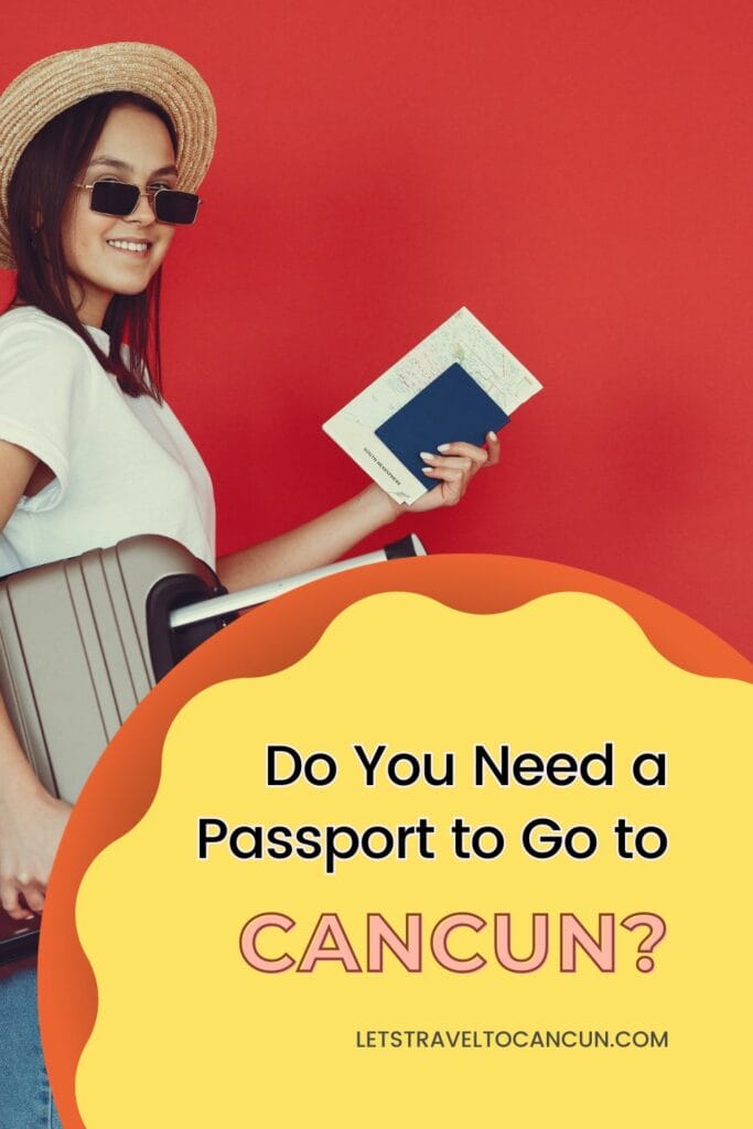Pinterest image saying "Do you need a passport to go to Cancun?".