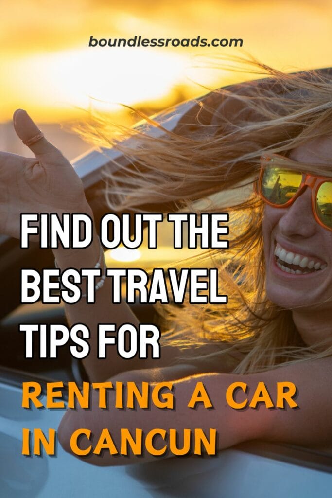 Pinterest image saying "Find out the best travel tips for Renting a car in Cancun".