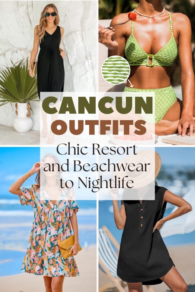 Cancun fashion: resort to nightlife outfits